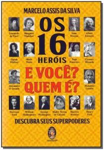 16 Herois, os - É Você? Quem É?