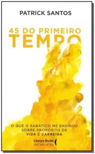 45 Do Primeiro Tempoxo Que o Sabático Me Ensinou Sobre Propósito De Vida e Carreira