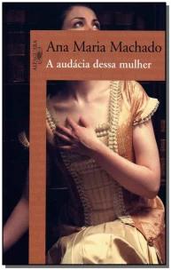 a Audácia Dessa Mulher