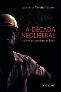 A década neoliberal