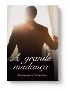 A Grande Mudança