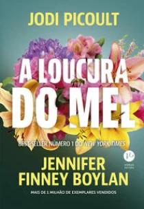 A loucura do mel
