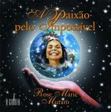 A Paixão pelo impossível