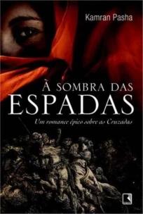 À sombra das espadas
