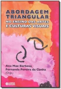 Abordagem triangular no ensino das artes e culturas visuais