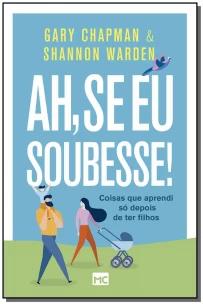 Ah, se eu soubesse!