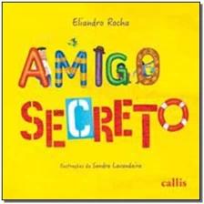 Amigo Secreto - Um livro de Eliandro Rocha sobre Amizade, Diversidade e Inclusão