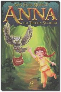 Anna e a Trilha Secreta