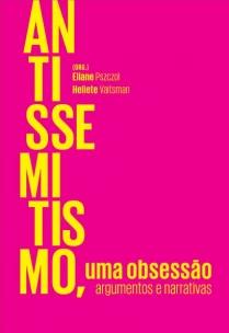 Antissemitismo, Uma Obsessao