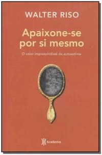 Apaixone-se por Si Mesmo