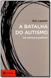 BATALHA DO AUTISMO, A