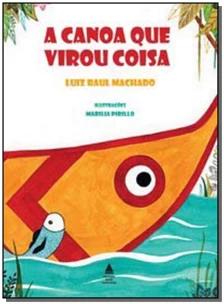 A canoa que virou coisa