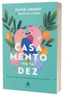 Casamento nota 10