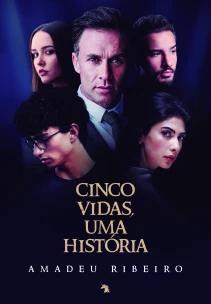 Cinco Vidas, uma História
