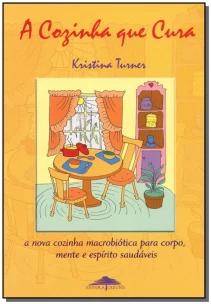 A cozinha que cura