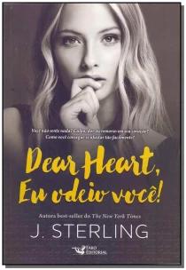 Dear Heart, Eu Odeio Você!