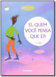 Ei, quem você pensa que é?