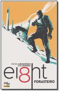Eight: Forasteiro