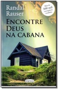 Encontre Deus na cabana