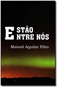 Estão Entre Nós