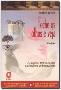 Feche os olhos e veja