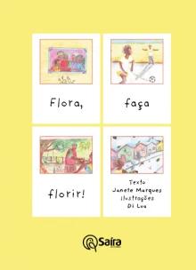 Flora, Faça Florir