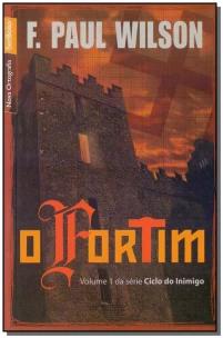 O fortim (Vol. 1 Ciclo do inimigo - edição de bolso)