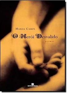 HEROI DESVALIDO, O
