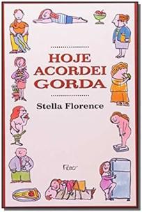 Hoje acordei gorda