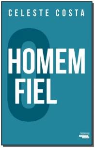 O HOMEM FIEL