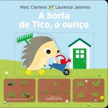 A horta de Tico, o ouriço
