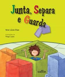 Junta, Separa e Guarda