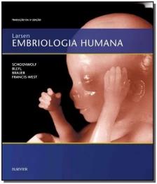 Larsen Embriologia Humana