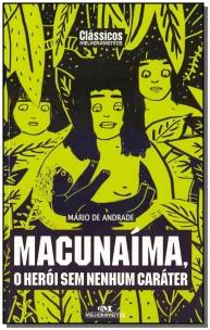 Macunaíma, o Herói sem Nenhum Caráter