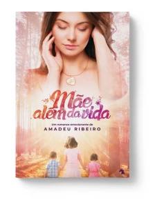 Mãe Além da Vida