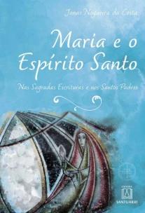 Maria e o Espírito Santo