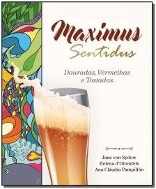 Maximus Sentidus - Douradas, Vermelhas e Tostadas