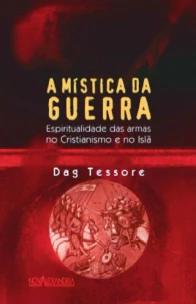 A mística da guerra - Espiritualidade das armas