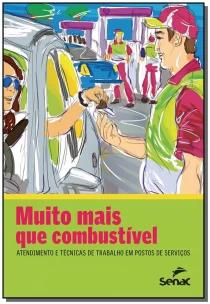 Muito mais que combustível