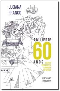 Mulher de 60 Anos, A