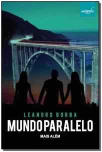Mundo Paralelo - Mais Além