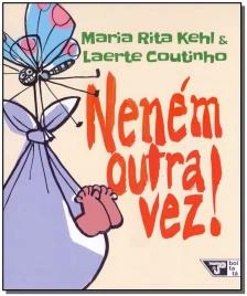 Neném Outra Vez!