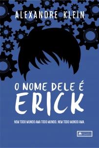 Nome Dele é Erick, O