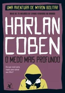 O medo mais profundo (Myron Bolitar – Livro 7)