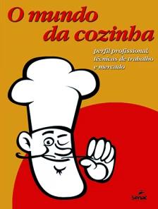 O mundo da cozinha