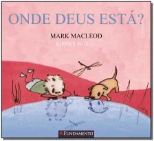 Onde Deus Esta?