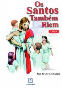 Os Santos Também Riem