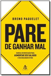 Pare de ganhar mal