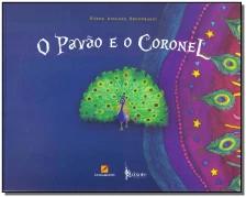 Pavão e o Coronel, O