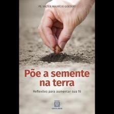 Põe a Semente na Terra